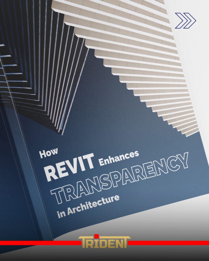 How Revit Enhances Transparency in Architecture